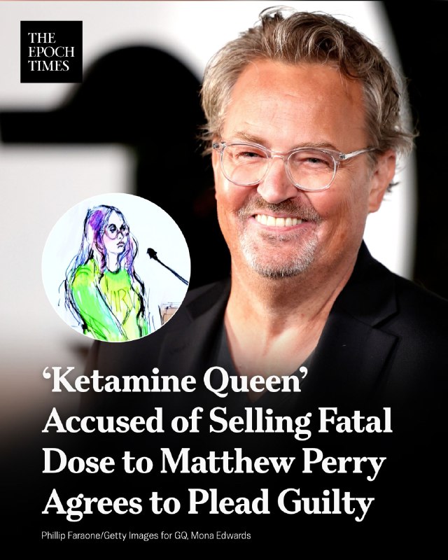 A woman known as the “Ketamine Queen,” charged with selling Matthew Perry the dr…